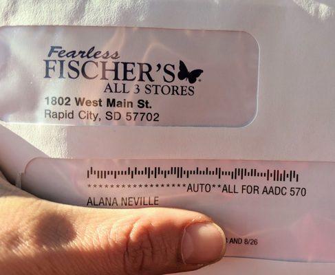 Fischer's should save the postage because these stupid mailings go straight into the trash which we then burn forever!