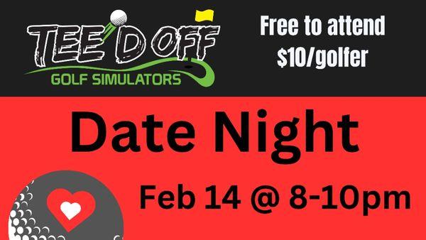 Let us help you celebrate your love with a date night at Teed Off! Walk ins welcome!