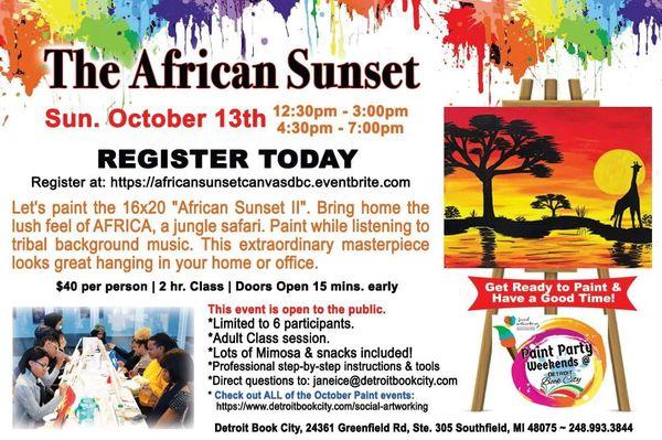 READY TO PAINT the African Sunset?? Join us..."Paint Party Weekends"!! https://africansunsetcanvasdbc.eventbrite.com.