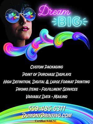 Just a few services we offer! Bring your ideas to life with Dumont! From packaging, mailing, tradeshow displays, promo to fulfillment!