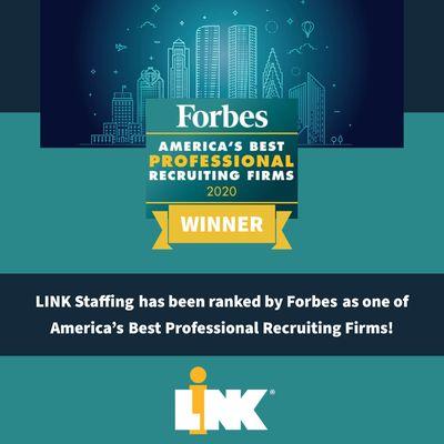 Link Staffing Services was ranked by Forbes in 2020 as one of America's Best Professional Recruiting Firms.