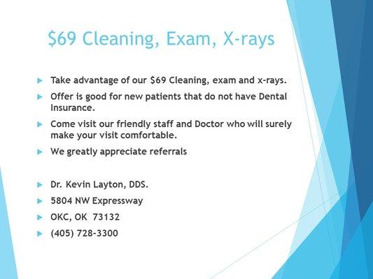 Need your teeth cleaned and an exam? Take advantage of our New Patient promotion!