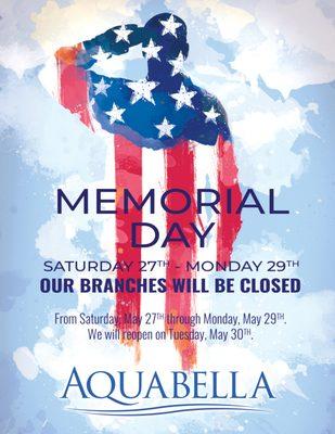 Our branches will be closed between Saturday, May 27th, and Monday, May 29th, 2023. We will reopen on Tuesday, May 30th.

Aquabella Team