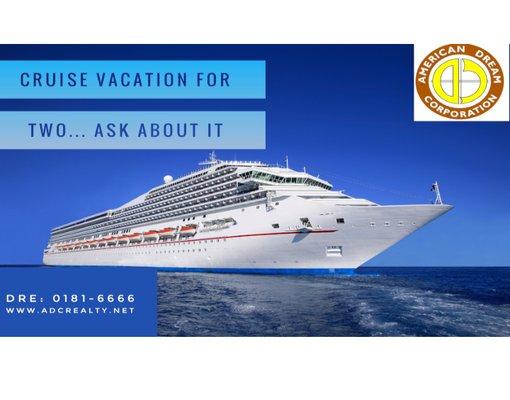 Please visit our website for your chance to WIN a Cruise for Two.