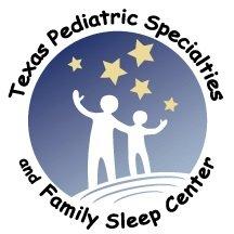 Texas Pediatric Specialties and Family Sleep Center