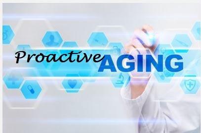 Proactive Aging