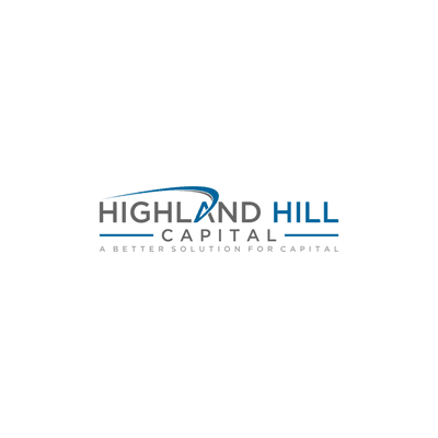 Highland Hill Capital; A Better Solution For Capital