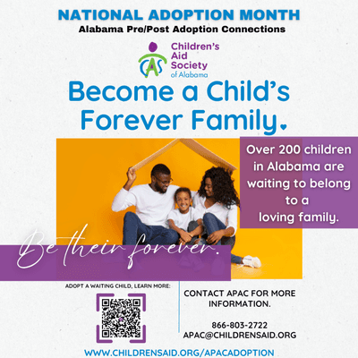 November is National Adoption Awareness Month. Please help spread the word about the need for loving forever families in Alabama.