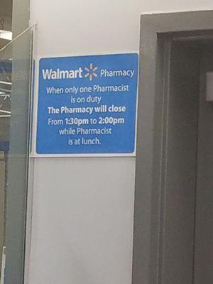 Closed for lunch hour/break if one pharmacist on duty 130pm to 2pm