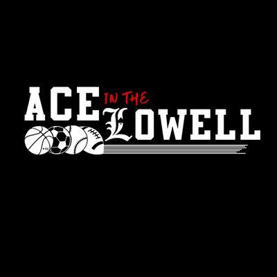 Ace in the Lowell