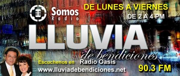 Escuche el programa LLUVIA DE BENDICIONES....