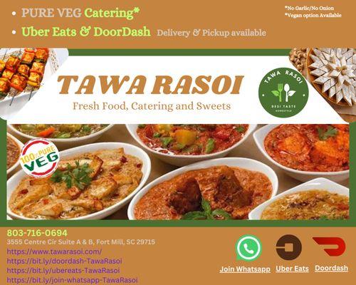 Tawa Rasoi where you get fresh vegetarian homestyle cooked for for daily orders as well as catering.

We are on Doordash and UberEats