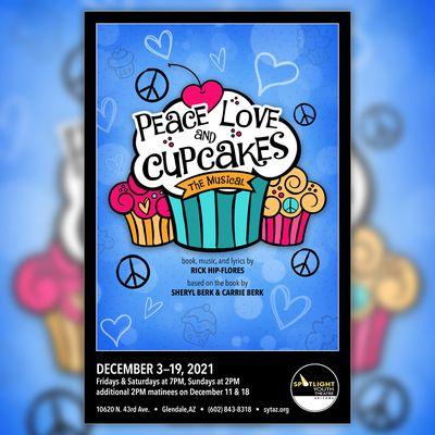 Peace, Love & Cupcakes - An anti-bullying musical about "socially invisible" girls who fine empowerment in a cupcake club.