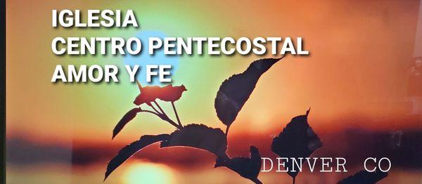 Iglesia Centro Pentcostal Amor  Y Fe