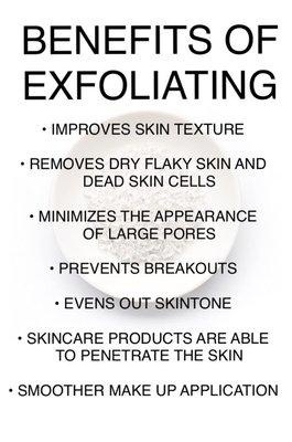 Remember to exfoliate 2-3 times a week.