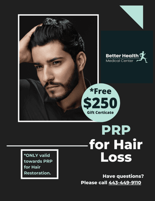 Baltimore PRP for Hair Restoration: FREE $250 Gift Certificate valid towards EACH treatment!