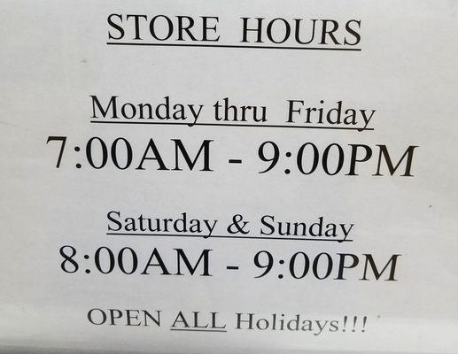 Store hours.  Open every day of the year including all holidays.