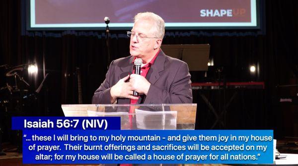 Pastor Gerry preaching on Becoming a House of Prayer