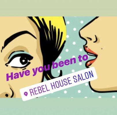 Rebel House Salon