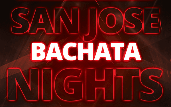 For upcoming classes & events, go to https://www.sanjosebachatanights.com/