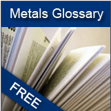 Free Metals Glossary at amm.com