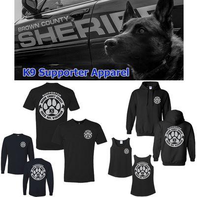 Brown County Sheriff's Office K9 Supporter apparel. We're taking orders thru May 2, 2018. The proceeds will go toward training & equipment.