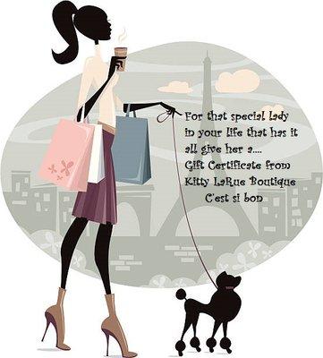 Kitty Says.... Give a Kitty LaRue Boutique Gift Certificate for the holidays